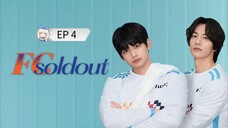 🇰🇷 F¢ S̶o̶l̶d̶0̶u̶t̶ : EP 4 - SUB INDO - Cr.MISBL
