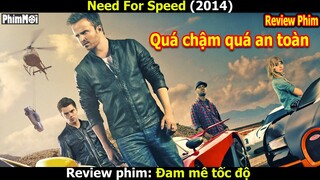 [Review Phim] Đam Mê Tốc Độ - Quá Chậm Quá An Toàn | Đua Xe Để Báo Thù Cho Đồng Đội Đã Mất