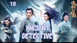 ANCIENT DETECTIVE (2020) ENG SUB EP 18