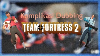 kompilasi dubbing TF2