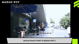 Muslim Snack Street Di Beijing Part 2