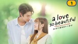 (Ep.01 ) A Love So Beautiful Thai drama 2024(engsub)