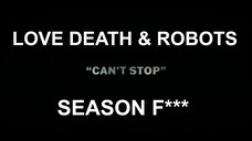 Love, Death & Robots Season 4 - Can't Stop