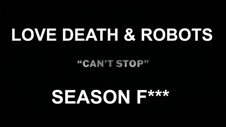 Love, Death & Robots Season 4 - Can't Stop
