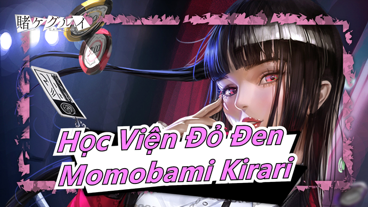 [Học Viện Đỏ Đen] Tôi biết bạn thèm khát uống máu tôi - Momobami Kirari