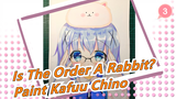 [Is The Order A Rabbit?] Paint a Cute Kafuu Chino / Mark Pens_3