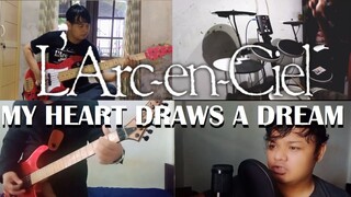 L'Arc~en~Ciel - My Heart Draws a Dream | Collaboration cover