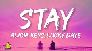 Alicia Keys - Stay (Lyrics) ft. Lucky Daye