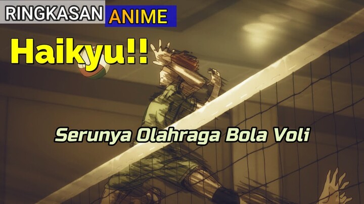 Ringkasan Anime Keseruan Turnamen Bola Voli - Haikyu ! !