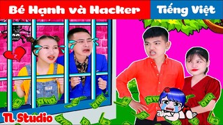 CUỘC CHIẾN GIA ĐÌNH BÉ HẠNH VÀ HACKER 💕Phim Cổ Tích Đời Thực Tập 61 💕 TL Studio