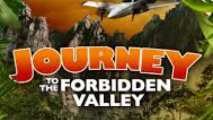 Journey To The Forbidden Valley