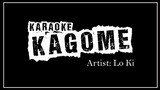 Kagome - Lo Ki ( Minus one Karaoke )