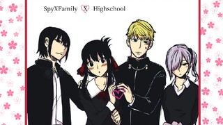 SpyXFamily Highschool – Episode 2