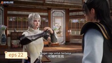 Rebirth Of The Sword Patriarch eps 22 sub indo