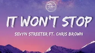 It Won't Stop - Sevyn Streerer, Chris Brown [Tiktok] Ooh it's hot as hell outside ( Lyrics )