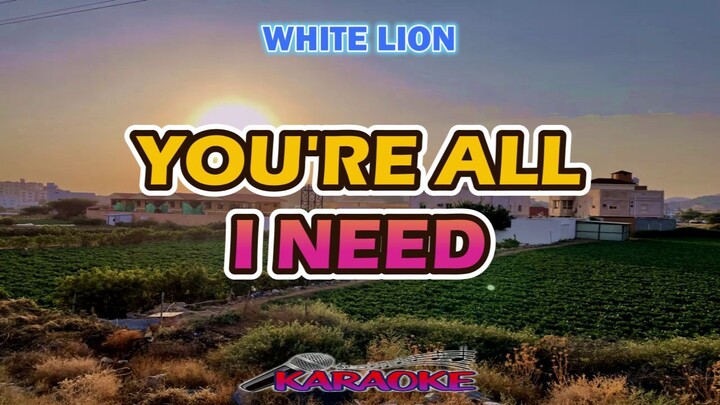 YOU'RE ALL I NEED - WHITE LION  [ KARAOKE HD ]