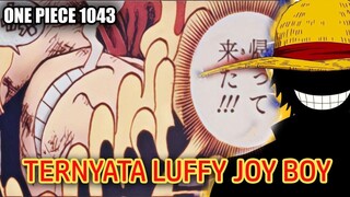 SPOILER LENGKAP 1043 !! LUFFY MELELEH | JOY BOY TERNYATA LUFFY ( ONE PIECE )