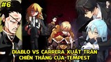 Diablo Và Carrera Xuất Trận - Cuộc Chiến Bảo Vệ Thủ Đô Của Tempest | Tóm Tắt Slime Datta Ken #6