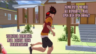 NEMU PETA MENUJU RUMAHNYA MAIL UPIN IPIN!! BANYAK UANG DI RUMAH MAIL!! SAKURA SCHOOL SIMULATOR