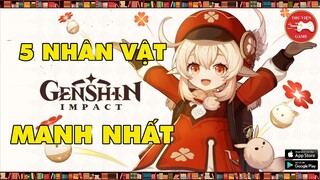 Genshin Impact || TOP 5 NHÂN VẬT MẠNH NHẤT - BÁ ĐẠO NHẤT || Thư Viện Game