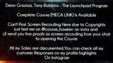 Dean Graziosi, Tony Robbins - The Launchpad Program