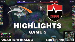 Highlight HLE vs NS Game 5 Tứ Kết LCK Mùa Xuân 2021 Quarterfinals LCK Spring 2021 HLE vs Nongshim