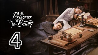 [Ep 4/36] T Prisoner of Beauty (eng sub) 🇨🇳