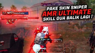 SKILL SNIPER BALIK LAGI ?! GARA - GARA PAKE SKIN AMR ULTIMATE FULL SET !! KEREN BANGET - PUBG MOBILE