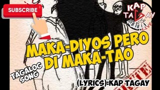 MAKA-DIYOS NA DI MAKA-TAO