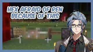 What makes Hex afraid of Ren【NIJISANJI EN】