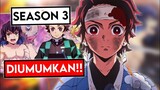YES! Tanggal Rilis Kimetsu No Yaiba Season 3 Episode 1 Diumumkan!