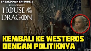 PILIH ADIK BRENGS3K ATAU ANAK CEWEK JADI PEWARIS TAHTA ? HOUSE OF THE DRAGON EPISODE 1 BREAKDOWN