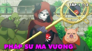 Pháp Sư Mạnh Nhất Của Quân Đội Ma Vương | Tập 1-2 + Tập 3 Up | Tóm Tắt Anime | Review Anime