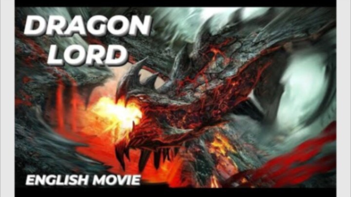 DRAGON LORD - English Dubbed Chinese Full Action Fantasy Movie - Hollywood Adventure English Movies