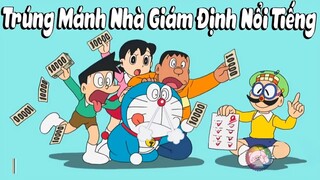 DORAEMON - TRÚNG MÁNH NHÀ GIÁM ĐỊNH NỔI TIẾNG