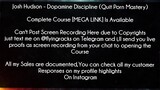 Josh Hudson Course Dopamine Discipline (Quit Porn Mastery) Download