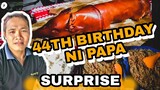 BIRTHDAY NI PAPA (NA SURPRISE SIYA!) VLOG #43