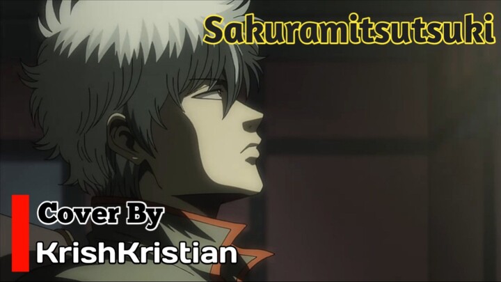 [ Opening Gintama ] Sakuramitsutsuki | Cover | KrishKristian