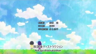 High Score Girl Ending Theme Song  (やくしまるえつこ『放課後ディストラクショ)