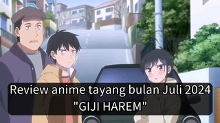 Review Anime Romantis "GIJI HAREM" Juli 2024 !!