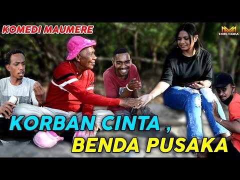 Komedi Maumere - KORBAN CINTA , BENDA PUSAKA - Sketsa Komedi - Video Lucu Maumere