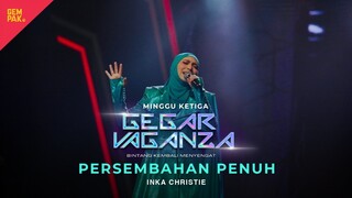 INKA CHRISTIE - BINTANG KEHIDUPAN | GEGAR VAGANZA 2024