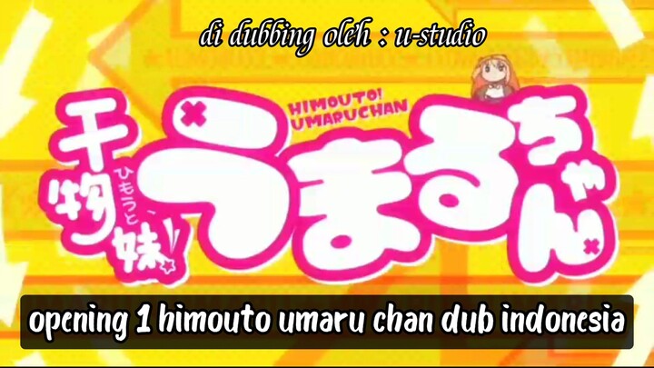 ost opening 1 himouto umaru chan dubbing indonesia by u-studio