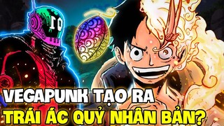 TÁI TẠO LẠI TRÁI ÁC QUỶ?! | NHỮNG CÔNG NGHỆ BÍ ẨN MÀ VEGAPUNK ĐANG SỠ HỮU?!