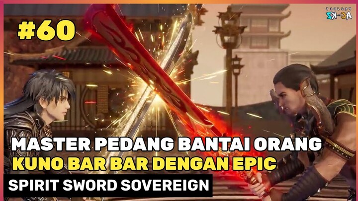 Akibat Meremehkan Penguasa Pedang Roh ‼️ - Donghua Spirit Sword Sovereign Season 4 Part 60