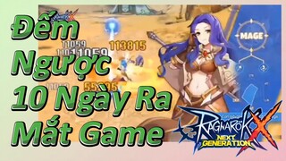 [Ragnarok X: Next Generation] Đếm Ngược 10 Ngày Ra Mắt Game