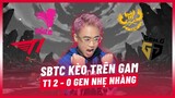 (Talkshow) Lu đánh giá SBTC cửa trên GAM lần đầu tiên, T1 2-0 GEN không nói nhiều [Hoàng Luân]