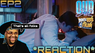 Our Skyy ชอกะเชร์คู่กันต์ | EP.2 Reaction | A Boss and a Babe 😘💙