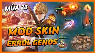 Mod Skin Errol Genos Mùa 23 Mới Nhất Full Hiệu Ứng Không Lỗi Mạng | Yugi Gaming