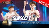 gung0cay đi con flow cực chiến, Lil Mikey vừa hút mắt vừa tài năng | Casting Rap Việt 2023
